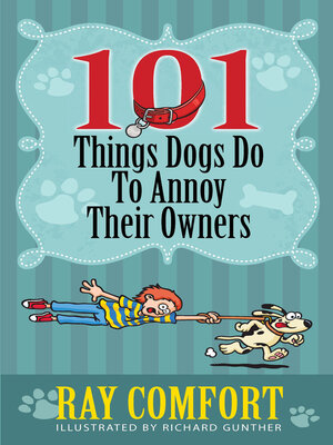 cover image of 101 Things Dogs Do to Annoy Their Owners
